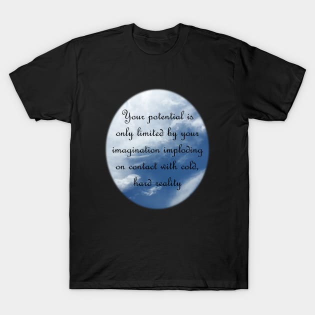 Potential Reality T-Shirt by Sifs Store